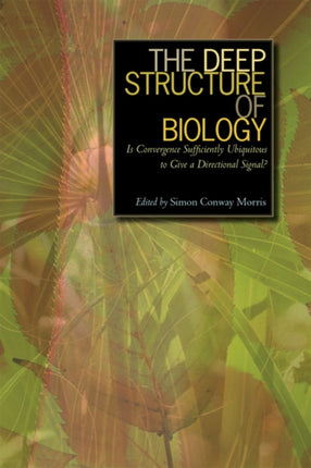The Deep Structure of Biology: Is Convergence