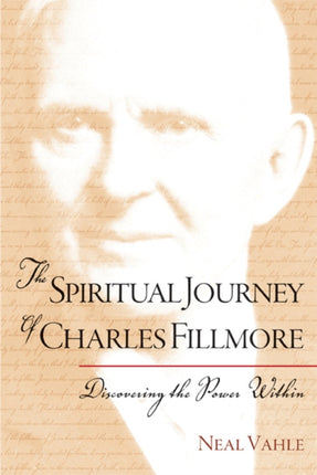 The Spiritual Journey of Charles Fillmore: