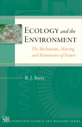 Ecology and the Environment: The Mechanisms,