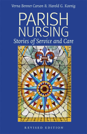 Parish Nursing - 2011 Edition: Stories of Service