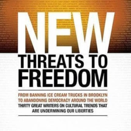 New Threats to Freedom