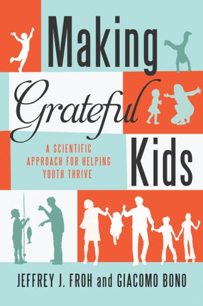 Making Grateful Kids: The Science of Building