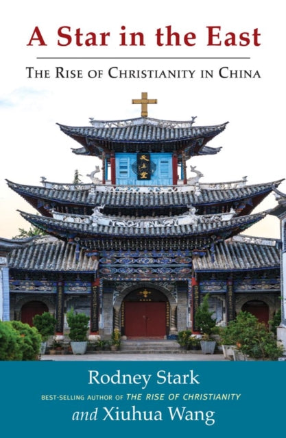 A Star in the East: The Rise of Christianity in