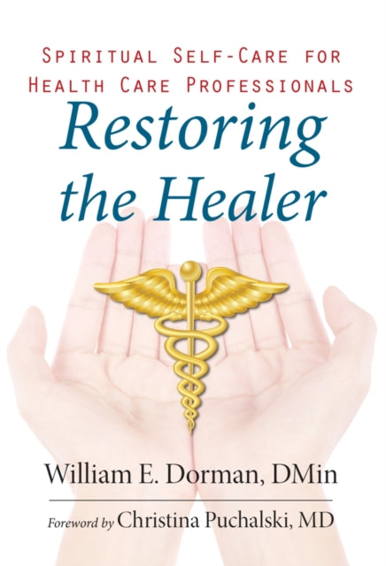 Restoring the Healer: Spiritual Self-Care for