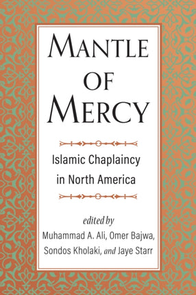 Mantle of Mercy: Islamic Chaplaincy in North America