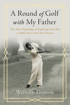 A Round of Golf with My Father: The New