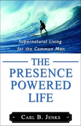The Presence Powered Life