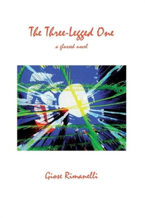 The Three-Legged One: A Glossed Novel