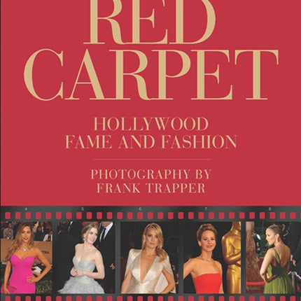 Red Carpet: Hollywood Fame and Fashion