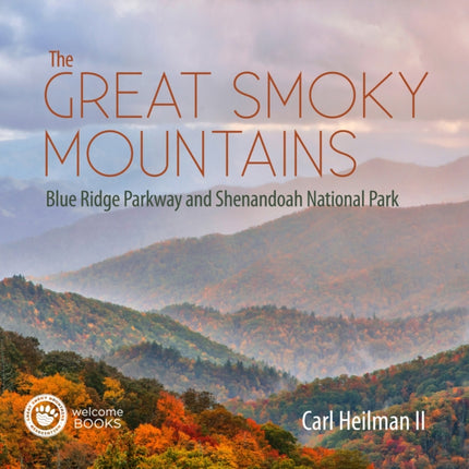 The Great Smoky Mountains: Blue Ridge Parkway and