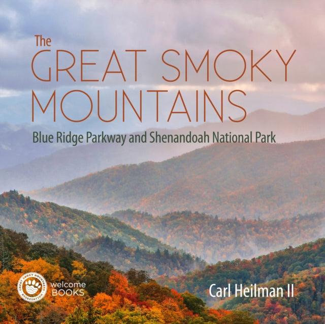 The Great Smoky Mountains: Blue Ridge Parkway and