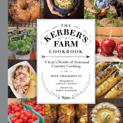 Kerber's Farm Cookbook: A Year's Worth of Seasonal Country Cooking