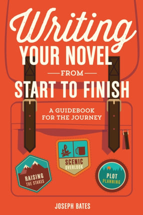 Writing your Novel from Start to Finish: A