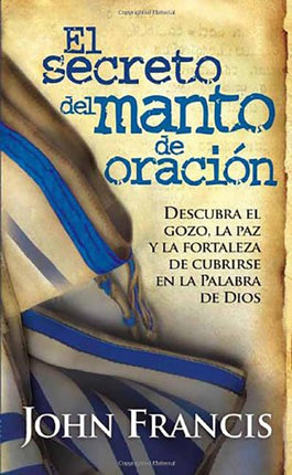 El secreto del manto de oración / Secrets of the Prayer Shawl