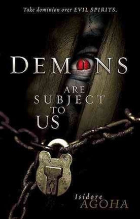 Demons Are Subject To Us