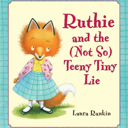 Ruthie and the (Not So) Teeny Tiny Lie