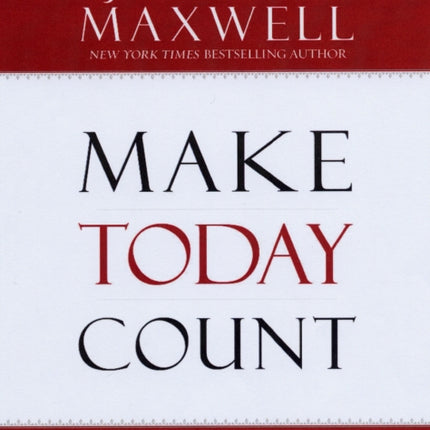 Make Today Count