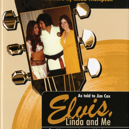 Elvis Linda and Me