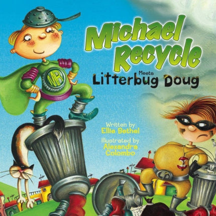 Michael Recycle Meets Litterbug Doug