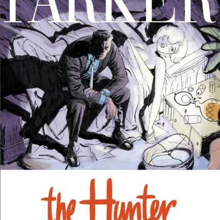 Richard Stark's Parker: The Hunter