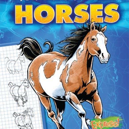 Express: You Can Draw It! Horses
