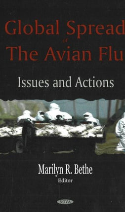 Global Spread of the Avian Flu: Issues & Actions