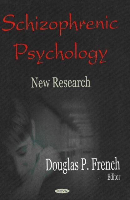 Schizophrenic Psychology: New Research