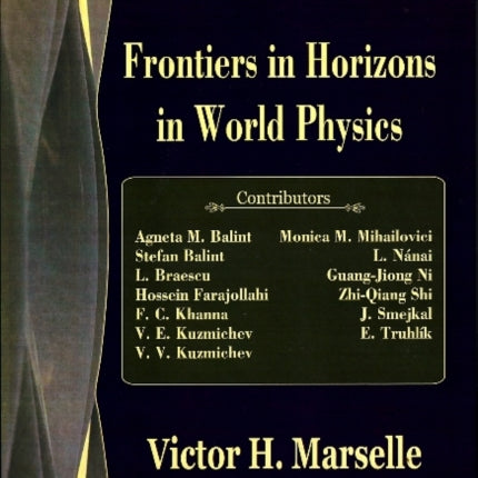 Frontiers in Horizons in World Physics