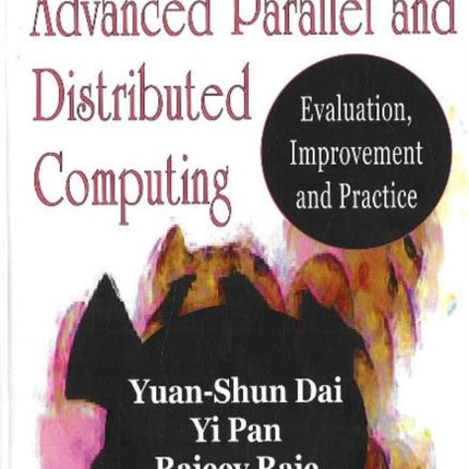 Advanced Parallel & Distributed Computing: Evaluation, Improvement & Practice