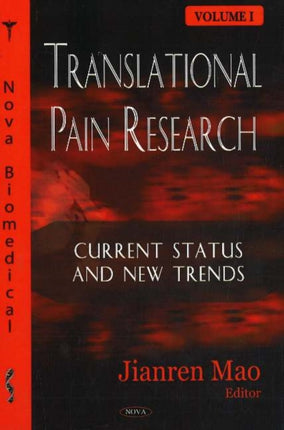 Translational Pain Research: Volume 1 - Current Status & New Trends