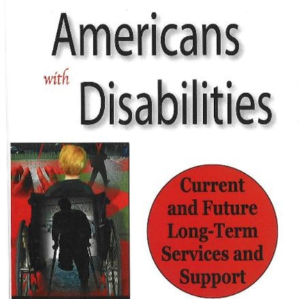 Americans with Disabilities: Current & Future