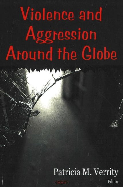 Violence & Aggression Around the Globe