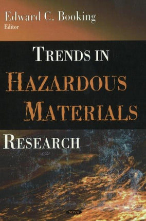 Trends in Hazardous Materials Research