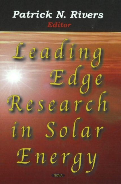 Leading Edge Research in Solar Energy