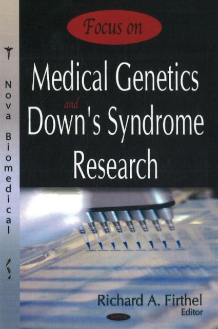 Focus on Medical Genetics & Down's Syndrome