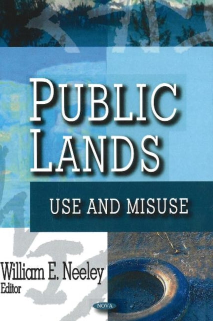 Public Lands: Use & Misuse