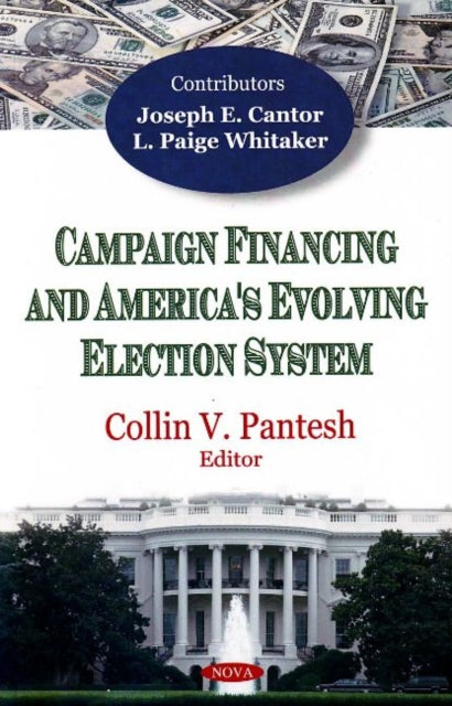 Campaign Financing & America's Evolving Election