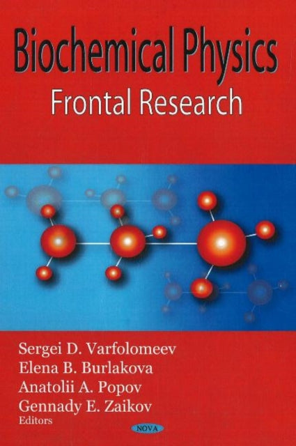 Biochemical Physics: Frontal Research