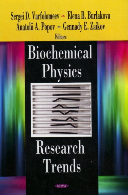 Biochemical Physics Research Trends