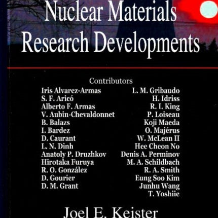 Nuclear Materials: Reseach Developments