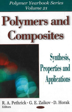 Polymers & Composites: Synthesis, Properties & Applications