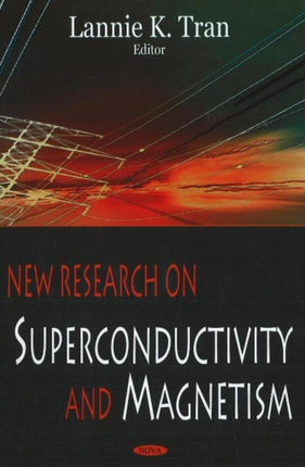 New Research on Superconductivity & Magnetism