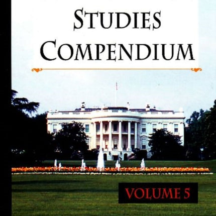 White House Studies Compendium: Volume 5