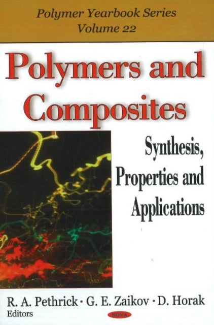 Polymers & Composites: Synthesis, Properties & Applications