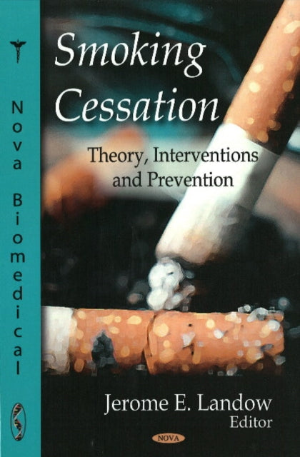 Smoking Cessation: Theory, Interventions & Prevention