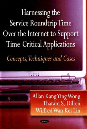 Harnessing the Service Roundtrip over the Internet Support Time-Critical Applications: Concept, Techniques & Cases