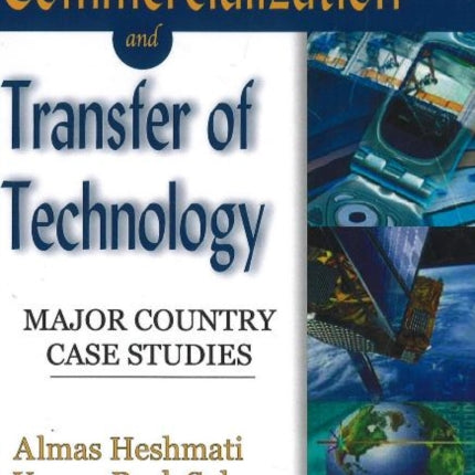 Commercialization & Transfer of Technology: Major Country Case Studies