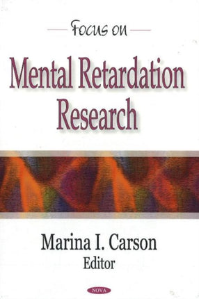 Focus on Mental Retardation Research