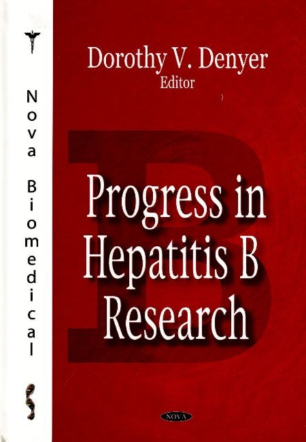 Progress in Hepatitis B Research
