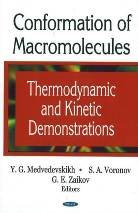 Conformation of Macromolecules: Thermodynamic & Kinetic Demonstrations